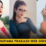 Best Web Series of Anupama Prakash